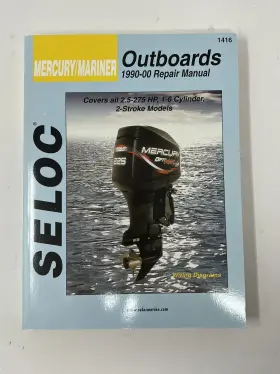 1416 Seloc 2 Stroke Outboard Mercury/mariner 2.5hp-275hp 1990-2000 Repair Manual
