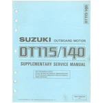 Suzuki Outboard Marine 1987 DT115/140 Supplementary Service Manual. Fixed Price $14.99.
