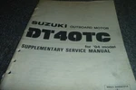 1994 Suzuki DT40TC Outboard Motor Supplementary Shop Service Repair Manual Xz. Fixed Price $122.76.
