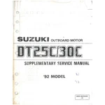 Suzuki Outboard Marine 1992 DT25C/30C Supplementary Service Manual. Fixed Price $14.99.