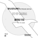 Suzuki Outboard Marine 2001 DF90/115 Set-up Manual 99505-90J00-01E. Fixed Price $15.99.