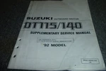 1992 Suzuki DT115 DT140 Outboard Motor Supplementary Service Repair Manual Xz. Fixed Price $122.76.