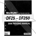 Suzuki Outboard Marine 2006 Rigging Guide Manual 99518-03060-01E. Fixed Price $26.99.