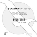Suzuki Outboard Marine 1998 DT75/DT85 Set-up Manual 99505-95540-01E. Fixed Price $10.99.