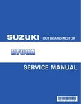 Suzuki DF60A Service Manual 2010 - 2015. Fixed Price $39.55.