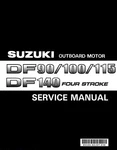 Suzuki Outboard Service Manual 2006 DF90, DF100, DF115 & DF140 Stroke.. Fixed Price $26.00.