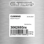 3062693RX Idler Pulley Fits Cummins (surplus Open Box). Fixed Price $276.44.