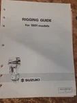 Suzuki Outboard Rigging Guide For 1991 Models 99512-03910-03E. Fixed Price $15.00.