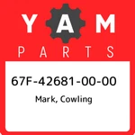 67F-42681-00-00 Yamaha Mark, Cowling 67F426810000, New Genuine Oem Part. Fixed Price $41.61.