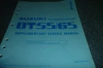 Suzuki DT55 DT65 Outboard Motor Supplementary Shop Service Repair Manual Xz. Fixed Price $122.76.