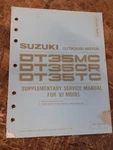 1987 Suzuki Outboard DT35MC 35CR 35TC Suppl Serv Manual 99501-94420-03E. Fixed Price $15.00.